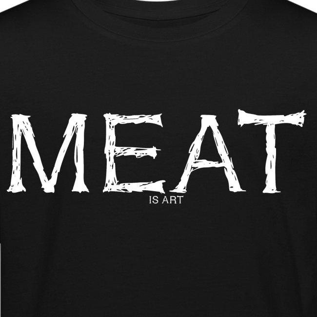Meat is Art | Fleisch ist Kunst | Flesh is Art