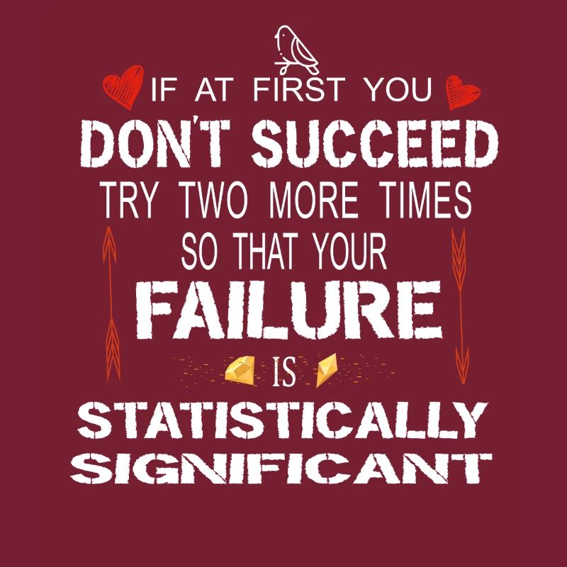 Statistically Significant Failure Funny Science Ar
