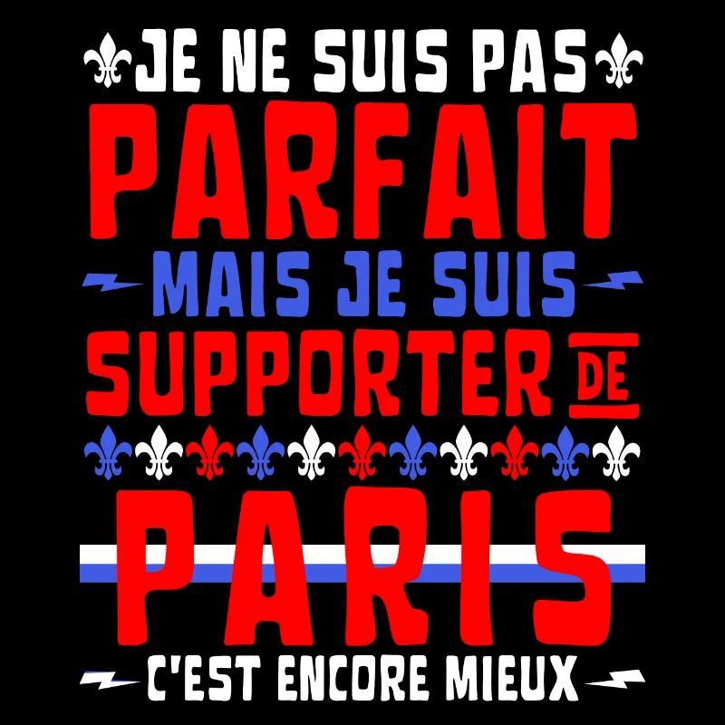 Pas Parfait mais Supporter de Paris