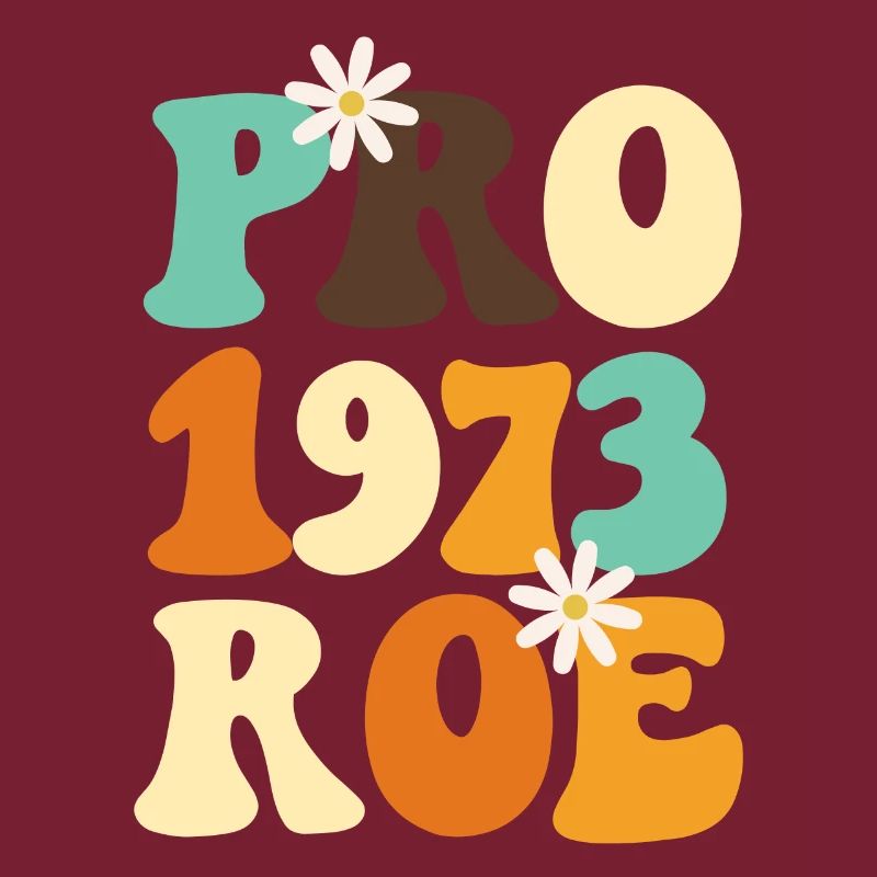 Feminist Pro 1973 Roe