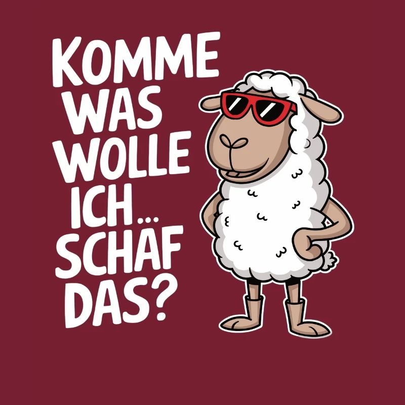 Komme was Wolle Ich Schaf das!