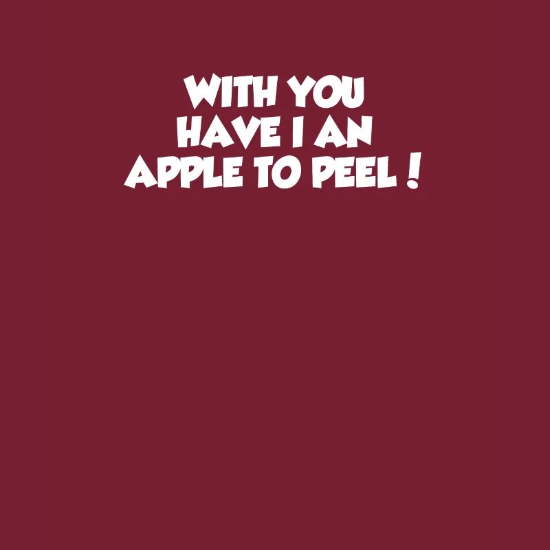 Mit dir habe ich einen Apfel zum Schälen