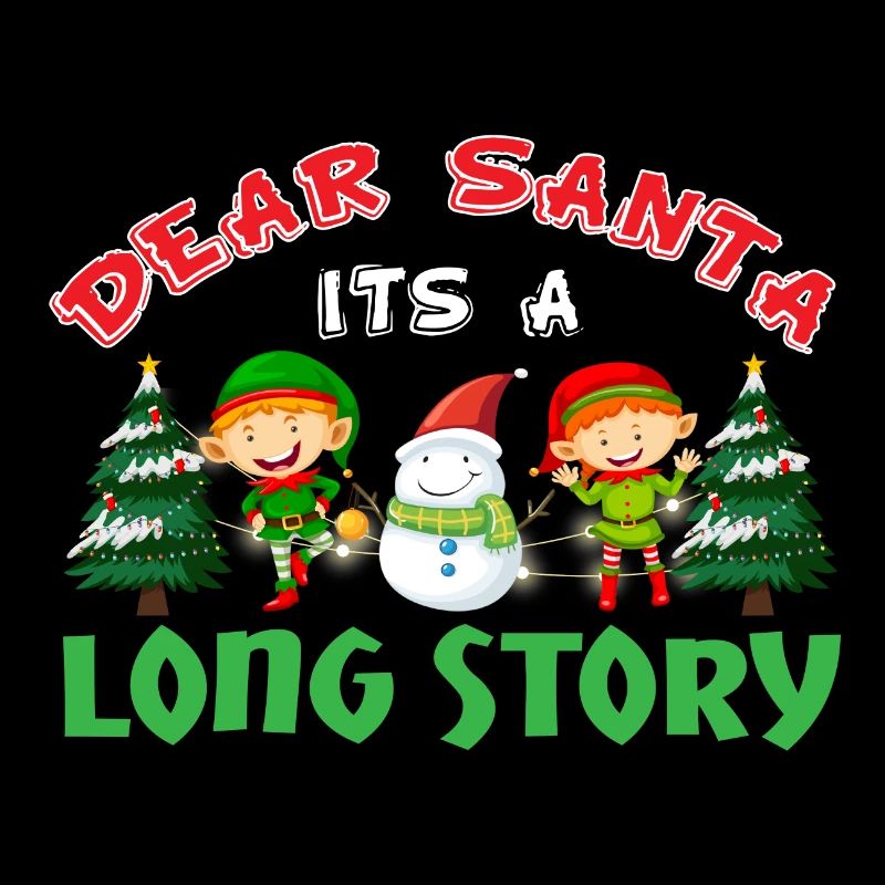 Dear Santa Dear Santa,it ́s a long story