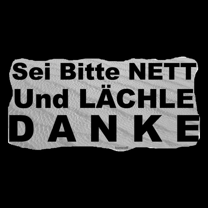 TOMZOFF Sei Bitte Nett