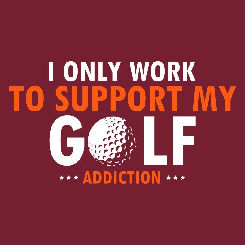 I Only Work To Support My Golf Addiction Retro
