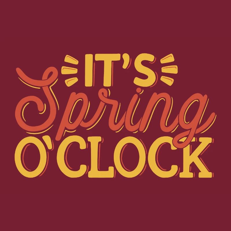 its spring o'clock