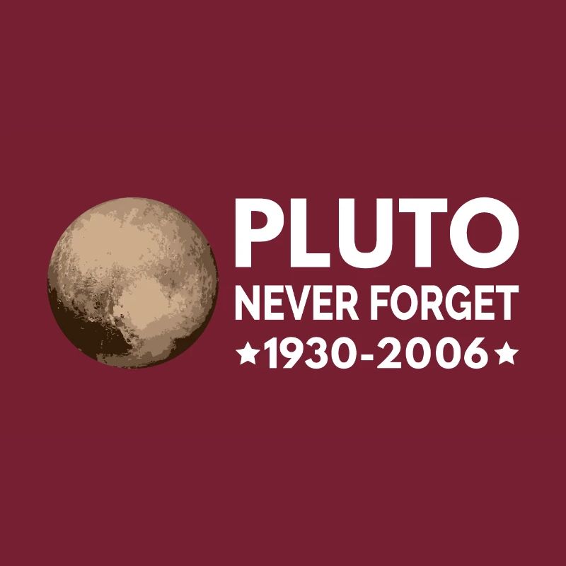 Never Forget Pluto I