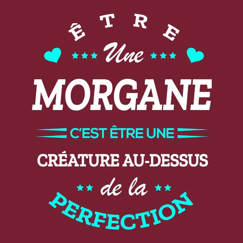 MORGAN PARFAITE - NOM MORGAN
