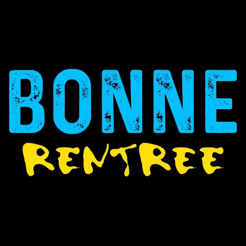 RENTREE. VIVE LA RENTRÉE. RENTRÉE DES CLASSES