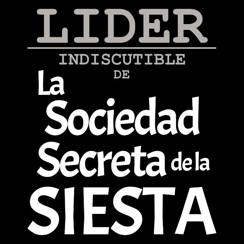 CHEF de la Société Secrète de la Sieste