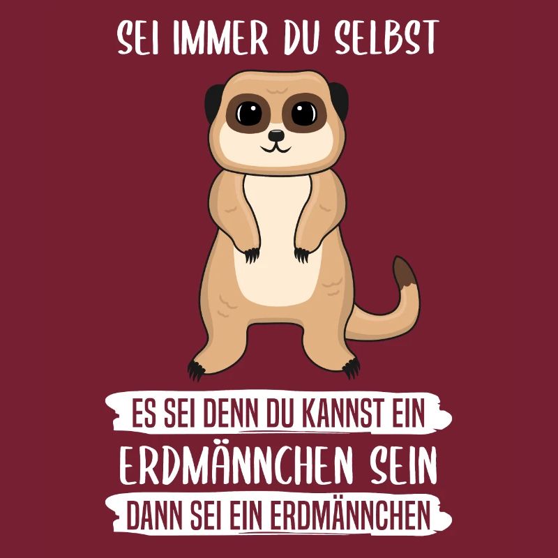 Erdmännchen Sei Immer Du Selbst Spruch Geschenk