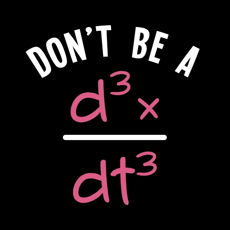 Don't Be a Jerk - Algebra Mathe Mathematik Lehrer