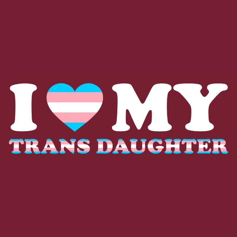 Ich liebe (Herz) meine Trans-Tochter