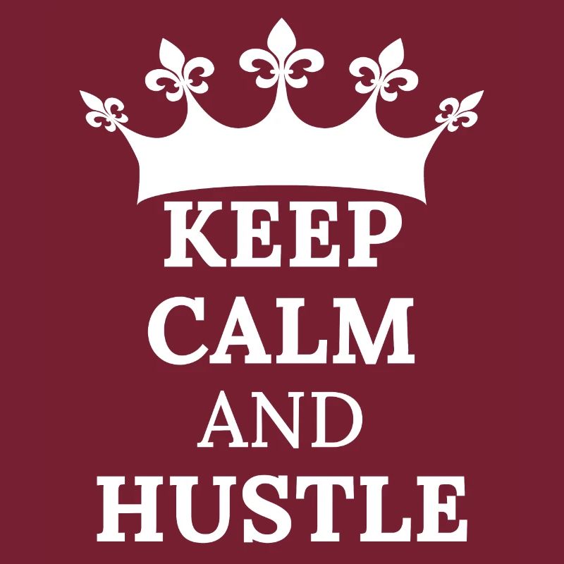 KEEP CALM AND HUSTLE Hemd