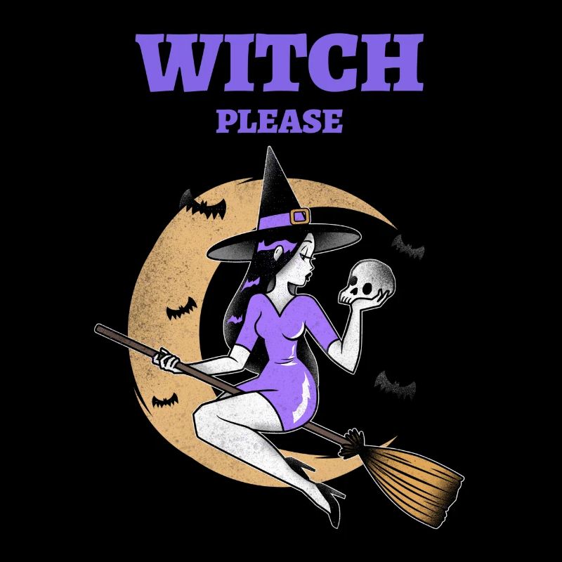 WITCH PLEASE Design pour *Halloween*