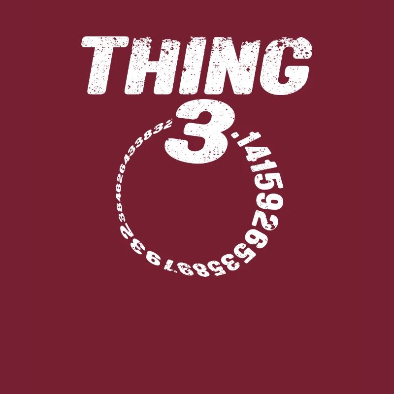 Thing Pi Day Funny Mathematical 3.14 Science