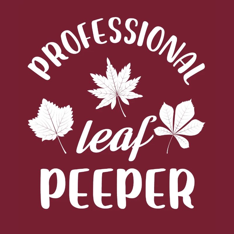 Professional Leaf Peeper Fall Peeping Leaves