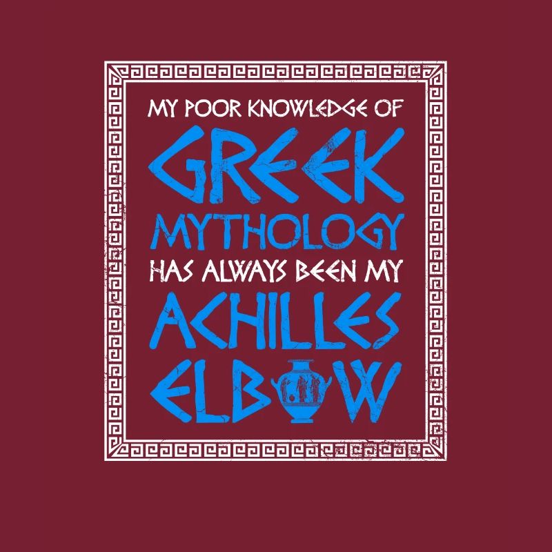 Poor Knowledge Greek Mythology Achilles Elbow
