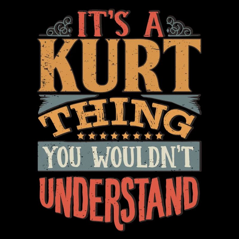 It's A Kurt Thing You Wouldnt Understand - Kurt