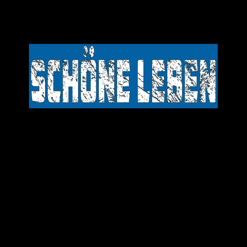 SCHÖNE LEBEN