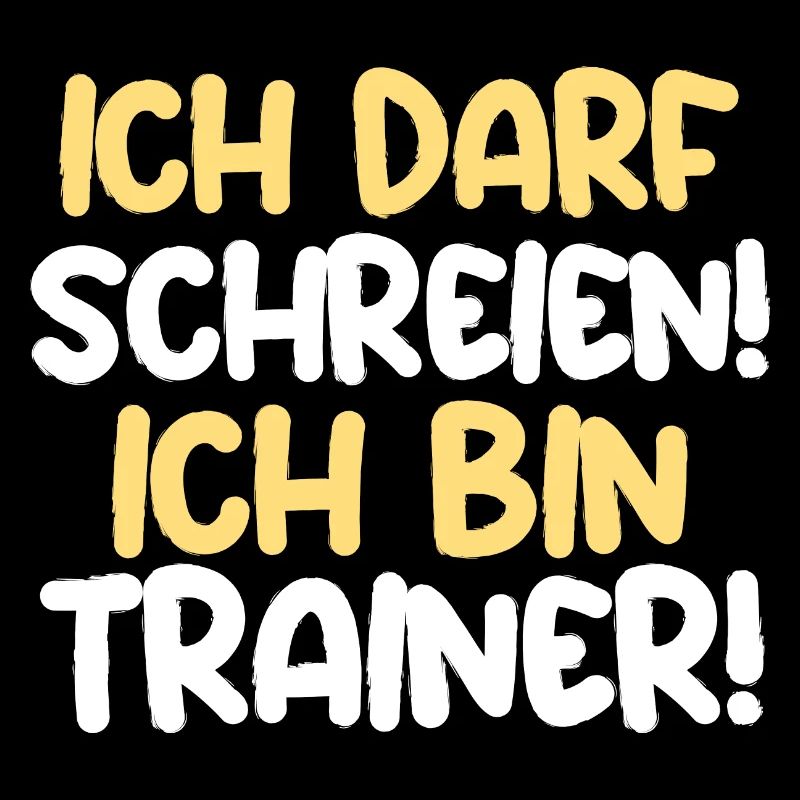 I'm allowed to scream! I am a trainer