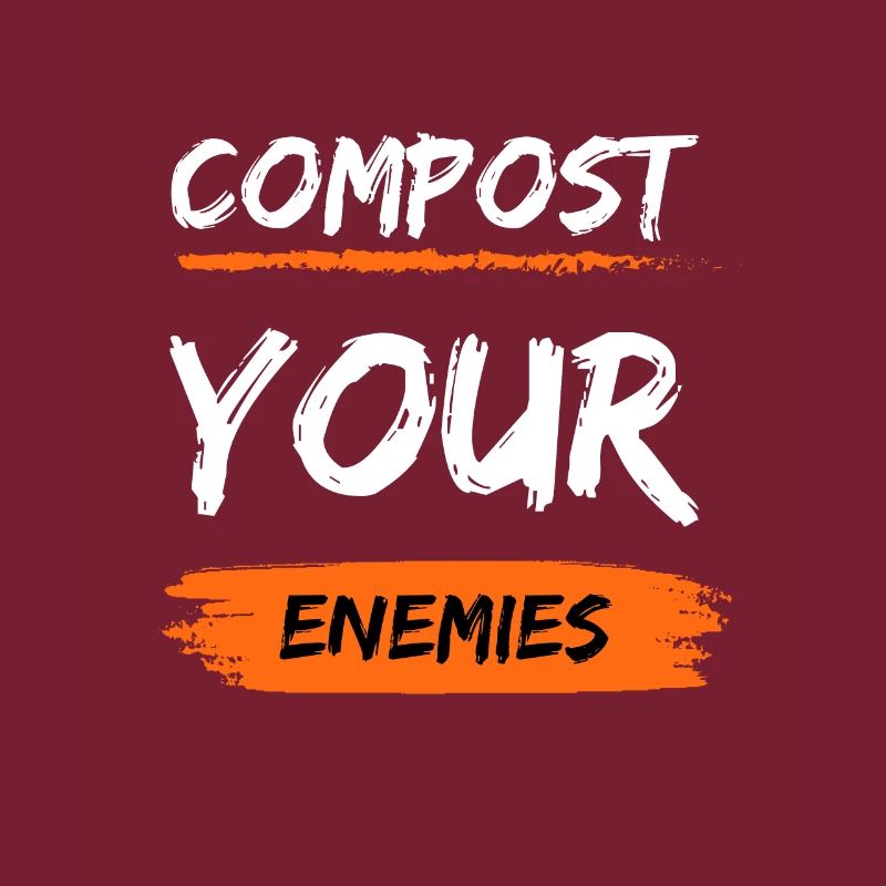 Compostez vos ennemis