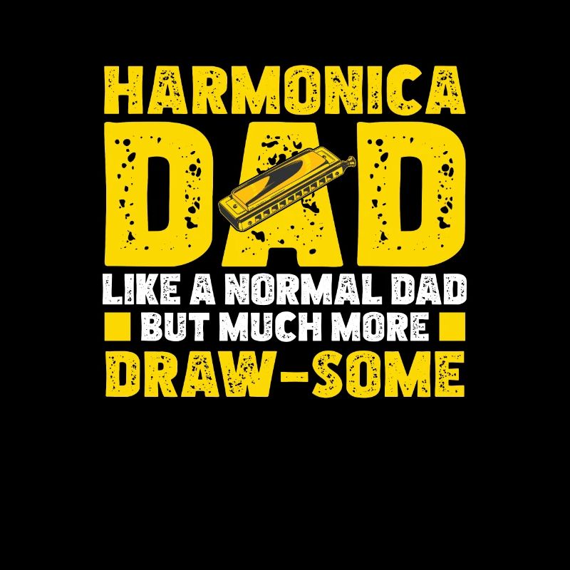 Harmonica Like A Normal Dad Funny