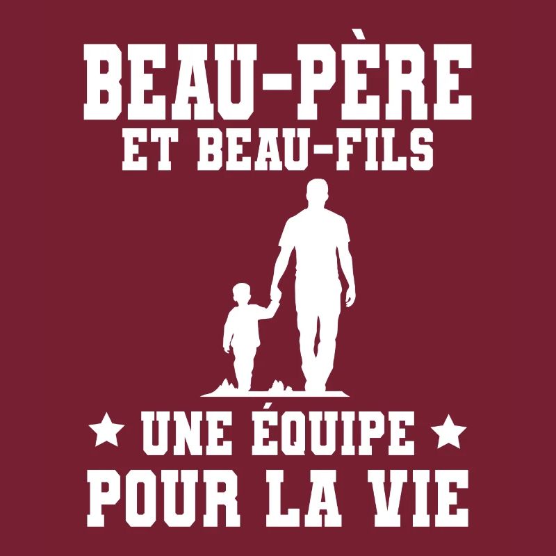 Step-Dad Stepdad Stepson Team for Life