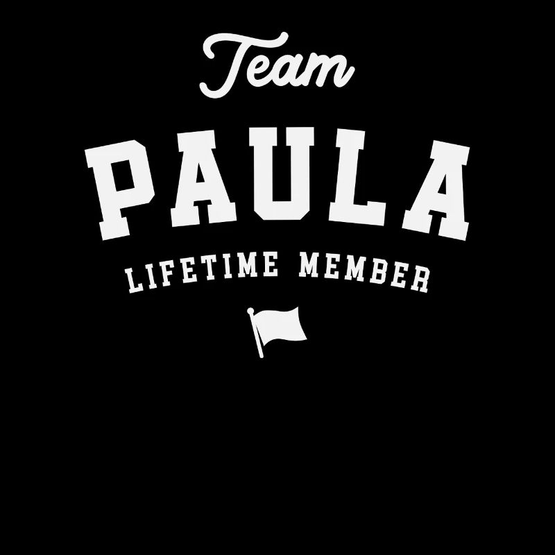 Équipe Paula Membre à vie Drôle de prénom Paula