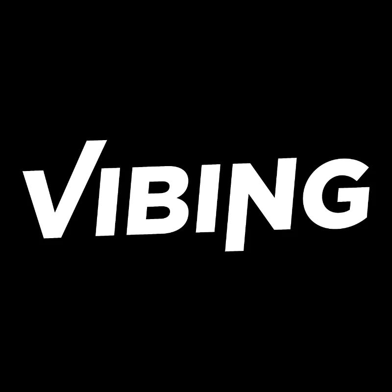 Vibing
