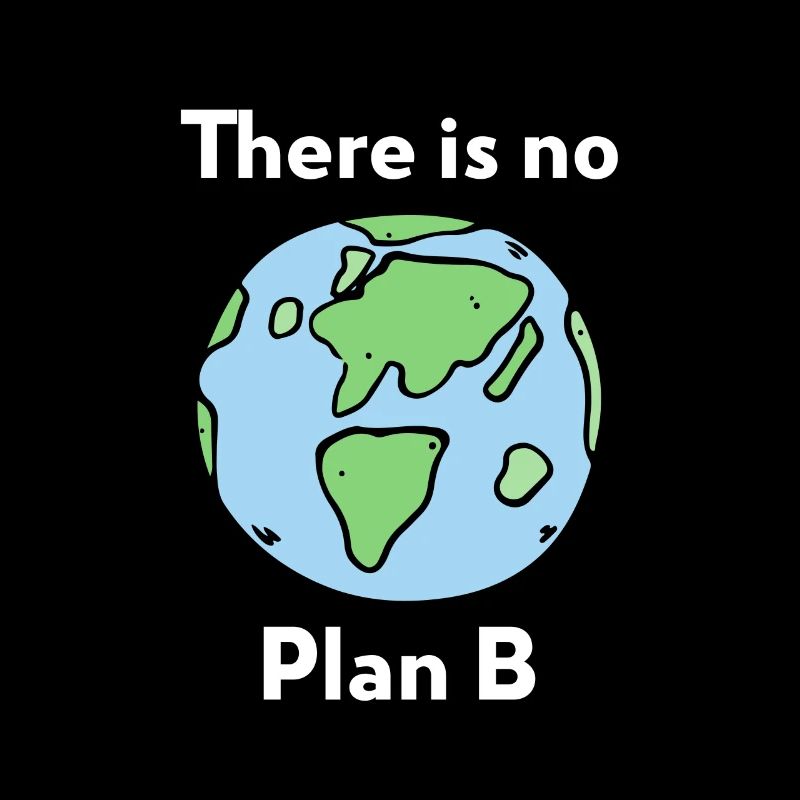 There is No Plan B