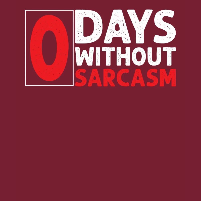 Sarcastique - Zero Days Without Sarcasm - Sarcasme