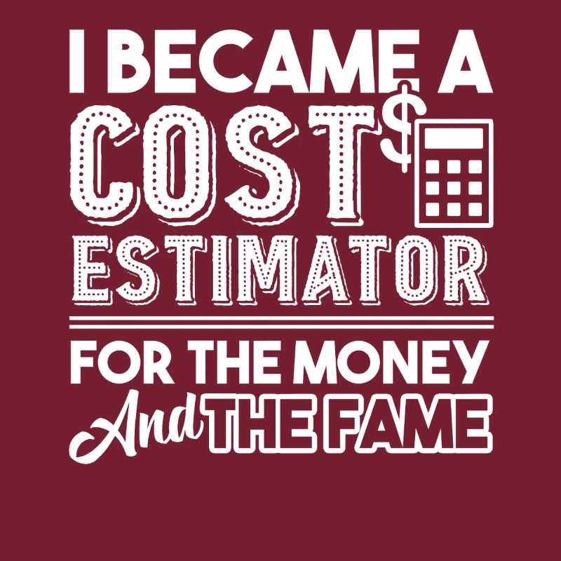 Cost Estimator I Became A Cost Estimator
