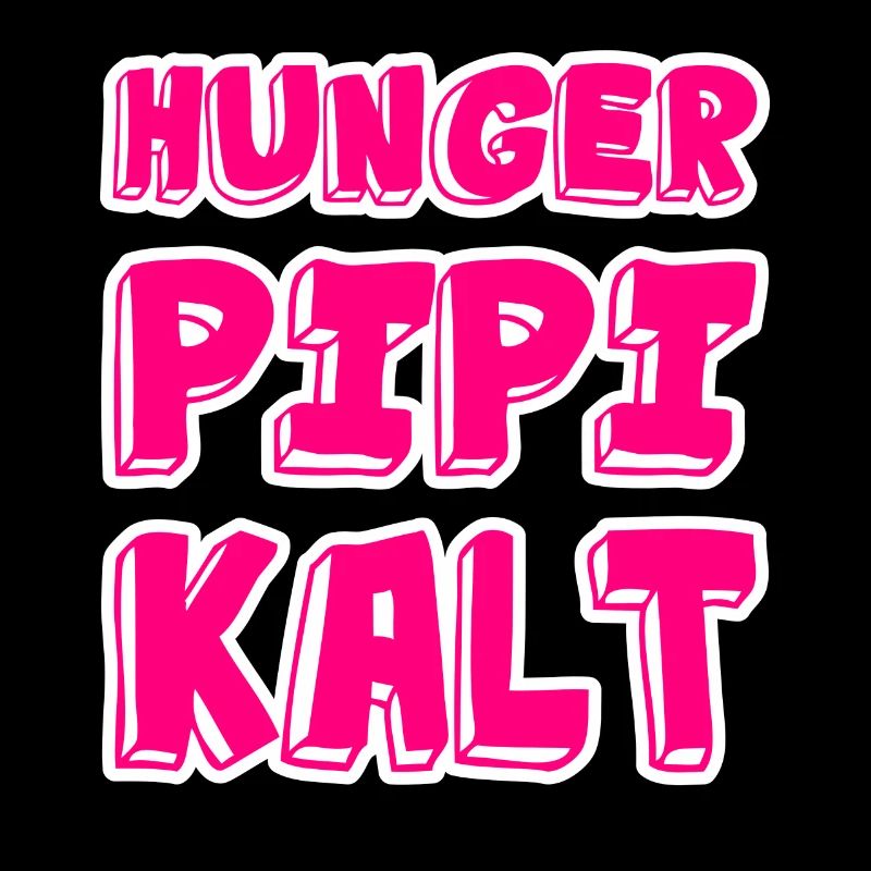 Hunger Pipi Kalt