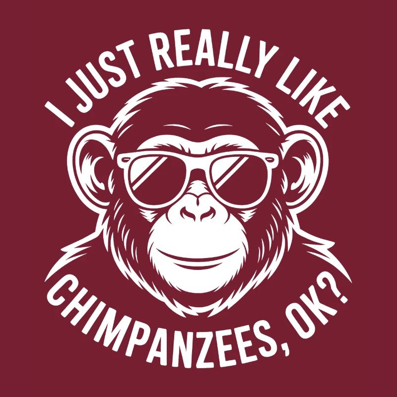 Chimpanzee Saying Monkey Funny Chimpanzee Gift