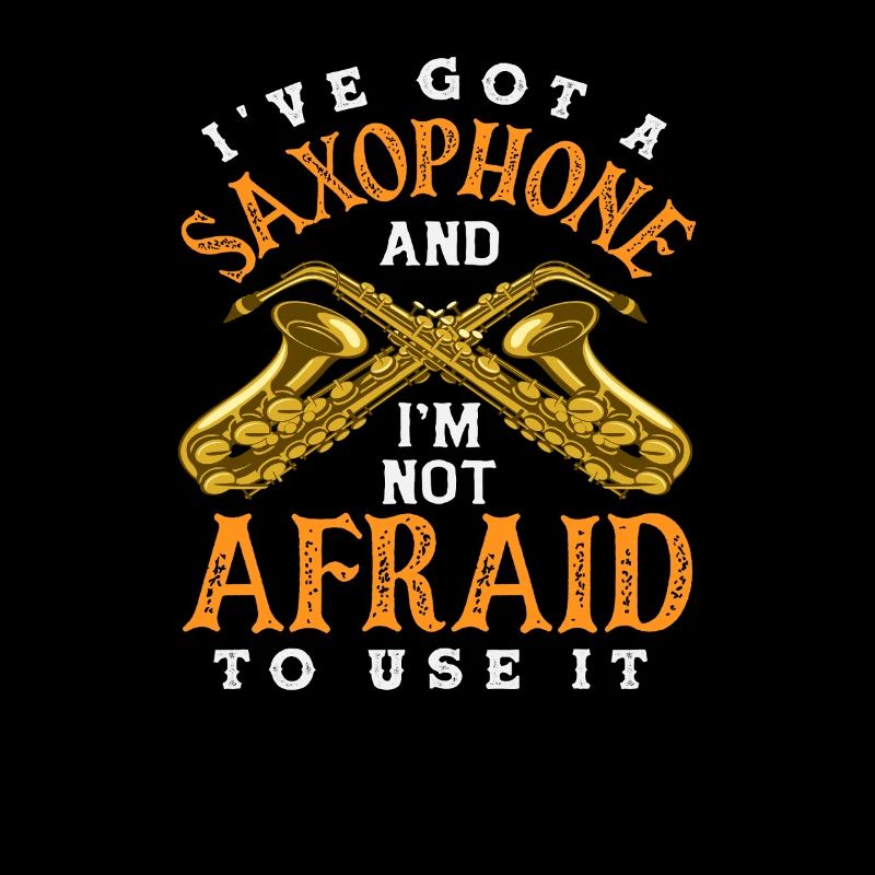 Saxophone. N’aie pas peur d’utiliser le « drôle »