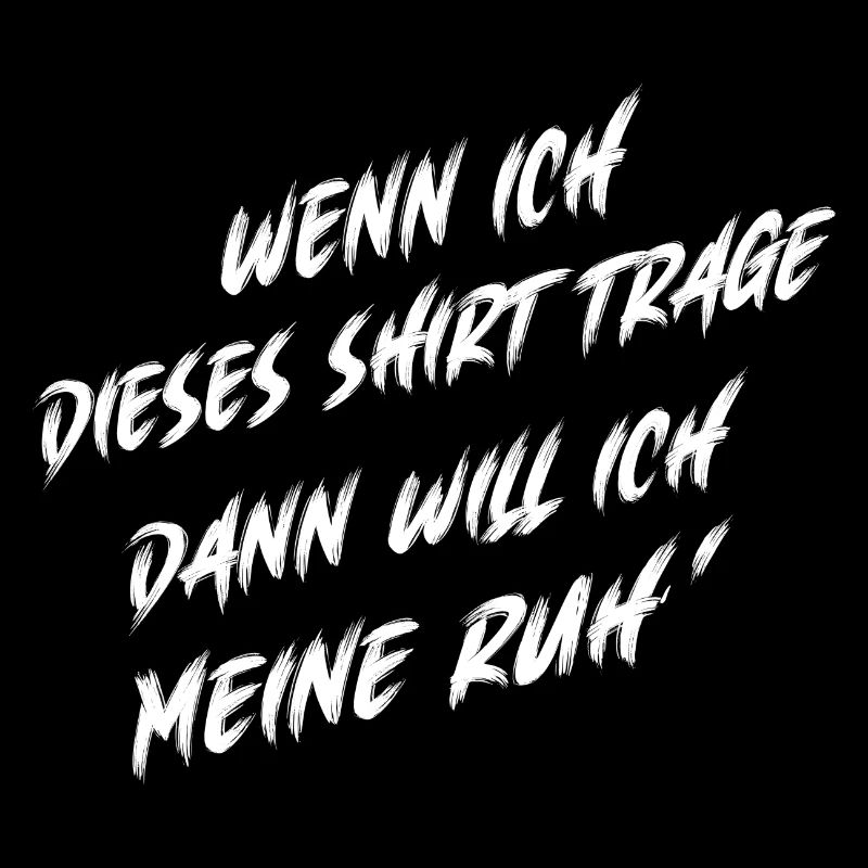 Ich will meine Ruhe