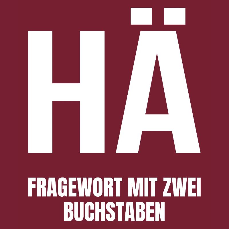 HÄ Fragewort mit zwei Buchstaben