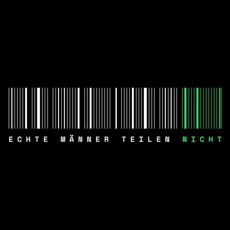 Echte Männer teilen nicht, zweideutiger Spruch