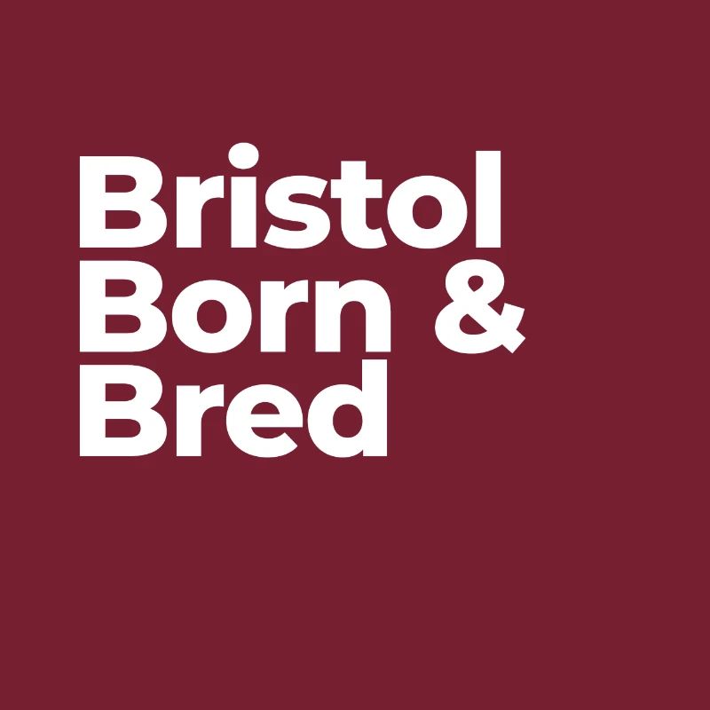 Bristol Born Bred