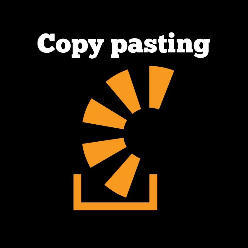 Copy Pasting Programming Coder Software Developer