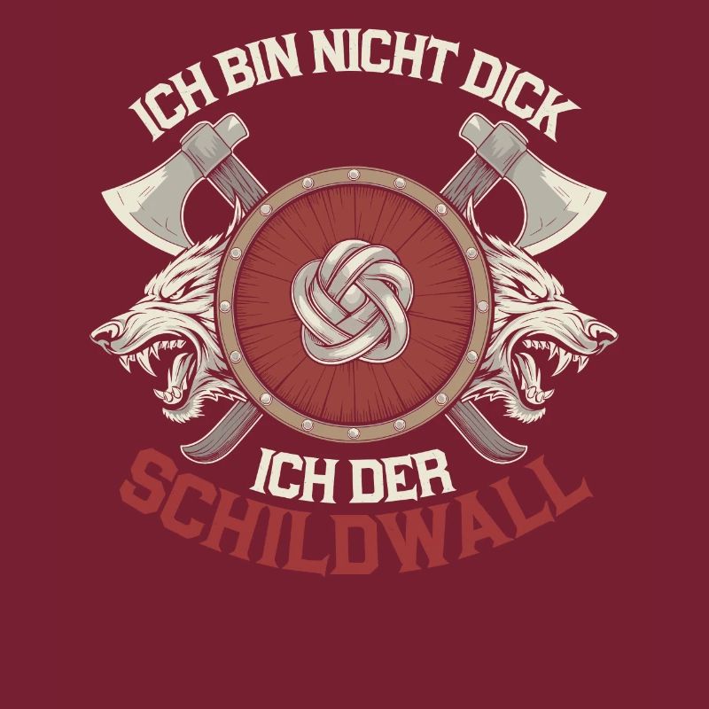 Ich bin nicht dick ich bin der Schildwall Wikinger