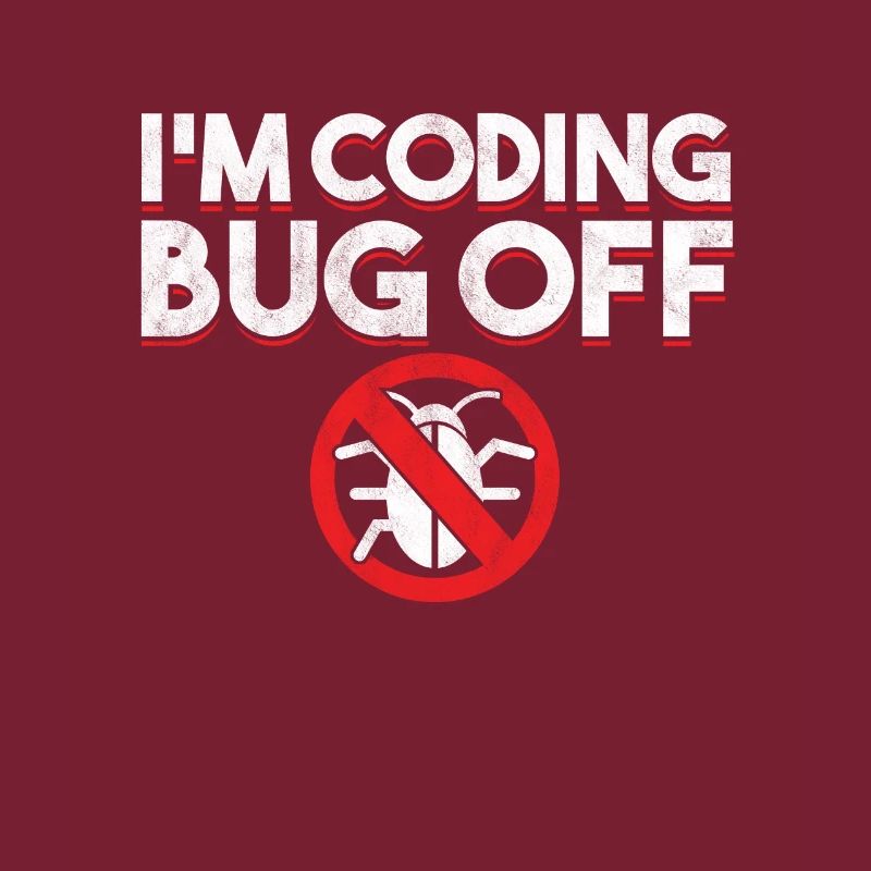 I´m Coding Bug Off Coder Programmer Developer Gift