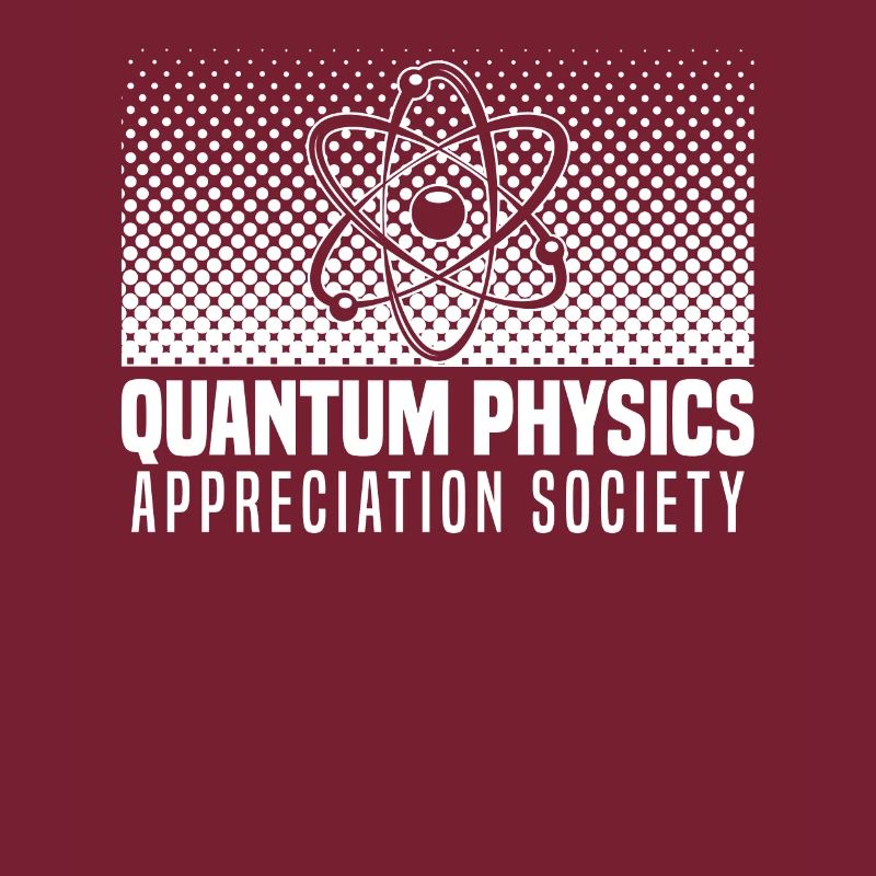 Physics Phyker Society Quantum Physics