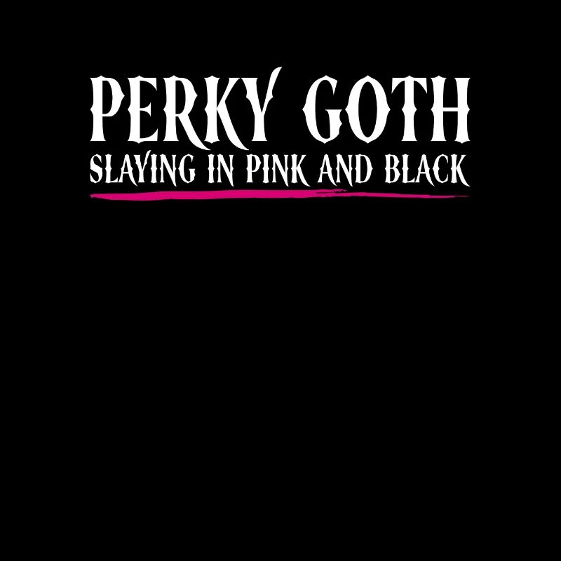 Perky Goth - Slaying in pink and black - Goth