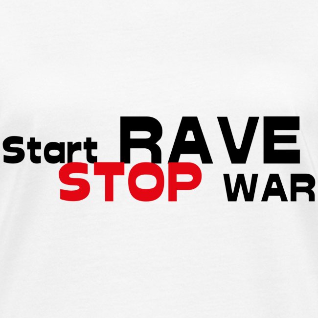 Start Rave Stop War