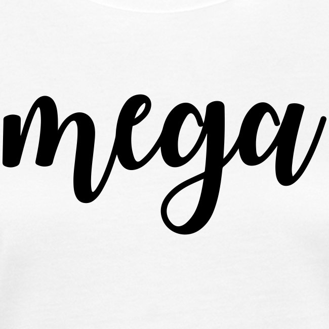 Mega Schriftzug - T-Shirt