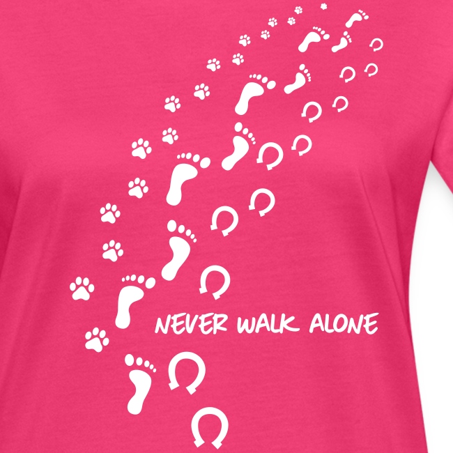 never walk alone hund pferd - Frauen Bio-T-Shirt