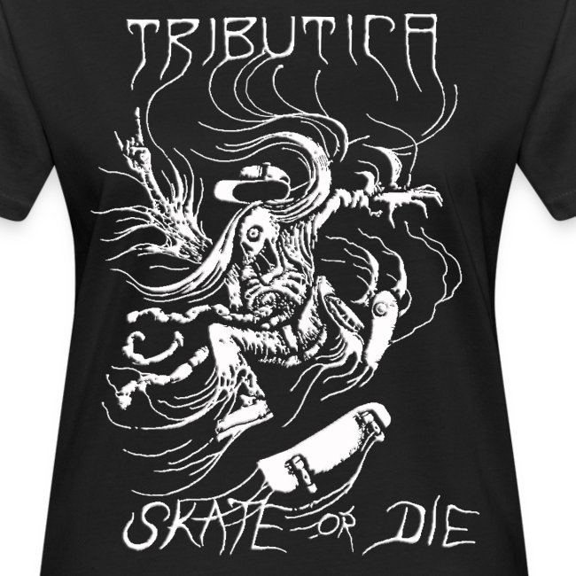Skate or die by Tributica