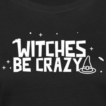 Witches be crazy - Organic T-shirt for women